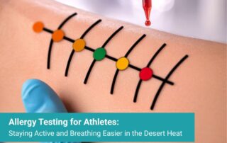 Allergy Testing for Athletes: Staying Active and Breathing Easier in the Desert Heat