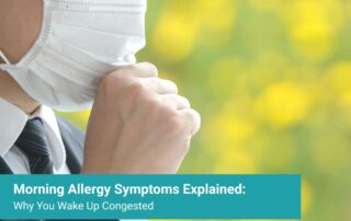 Morning Allergy Symptoms Explained: Why You Wake Up Congested